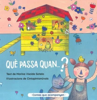 QUÈ PASSA QUAN...? | 9788409243402 | ASSOCIACIÓ CUCA DE LLUM & MARINA AGNESE VISCIDO SOTELO