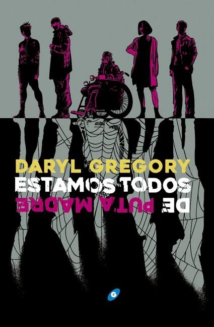 ESTAMOS TODOS DE PUTA MADRE | 9788417507596 | DARYL GREGORY