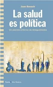 LA SALUD ES POLITICA | 9788498889826 | JOAN BENACH