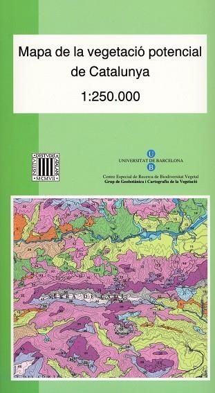 MAPA DE LA VEGETACIÓ POTENCIAL DE CATALUNUYA 1:250.000 | 9788472837263 | ORIOL DE BOLÒS I CAPDEVILA & JOSEP VIGO I BONADA & JORDI CARRERAS I RAURELL