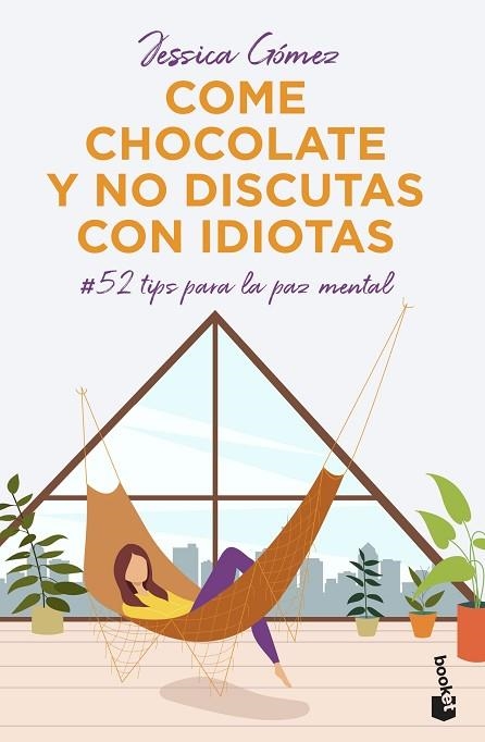 Come chocolate y no discutas con idiotas | 9788427048225 | Jessica Gómez