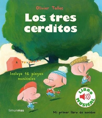 Los tres cerditos | 9788408231905 | Olivier Tallec