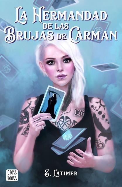 La hermandad de las brujas de Carman | 9788408210863 | E. Latimer