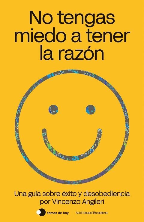 No tengas miedo a tener la razón | 9788499988047 | Vincenzo Angileri