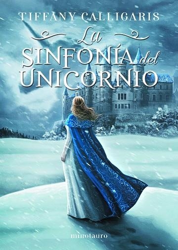 La sinfonía del unicornio 01 | 9788445009208 | Tiffany Calligaris