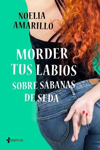 Morder tus labios sobre sábanas de seda | 9788408236221 | Noelia Amarillo