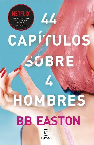 44 capítulos sobre 4 hombres | 9788467061376 | B.B. Easton