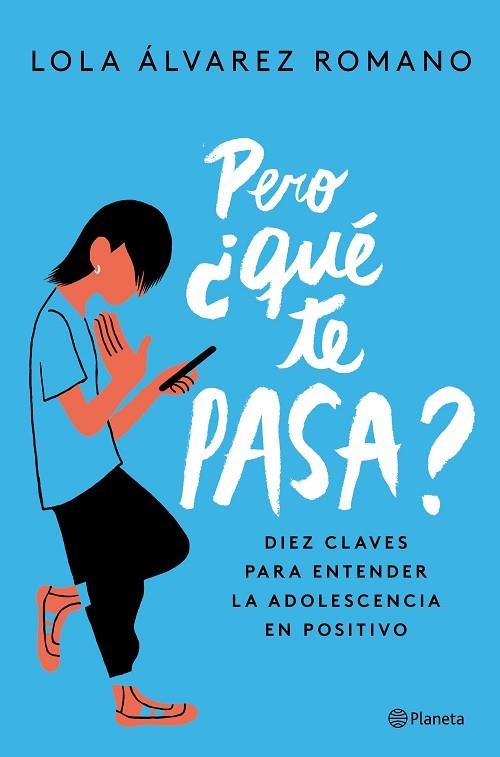 Pero qué te pasa? | 9788408237235 | Lola Álvarez