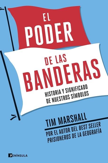 El poder de las banderas | 9788499429588 | Tim Marshall