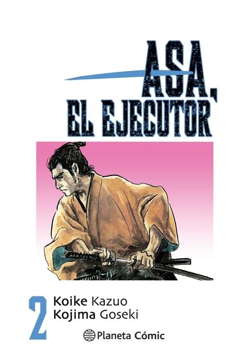 Asa el ejecutor 02 | 9788491460497 | Kojima Kazuo Koike