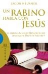 UN RABINO HABLA CON JESÚS | 9788474909135 | JACOB NEUSNER