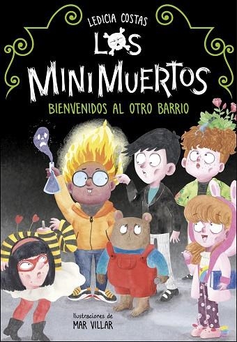 LOS MINIMUERTOS 01 BIENVENIDOS AL OTRO BARRIO | 9788420453255 | LEDICIA COSTAS