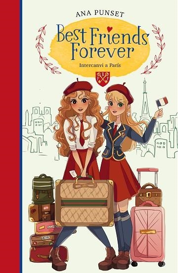 BEST FRIENDS FOREVER 03 INTERCANVI A PARIS | 9788418318160 | ANA PUNSET