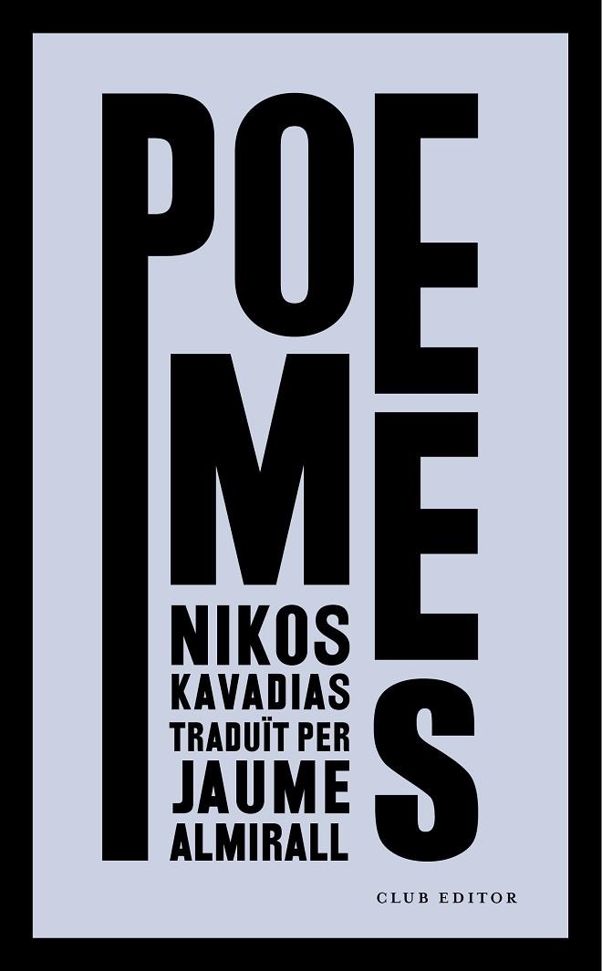 POEMES | 9788473292962 | NILOS KAVADIAS