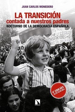 LA TRANSICIÓN CONTADA A NUESTROS PADRES | 9788490972694 | JUAN CARLOS MONEDERO FERNÁNDEZ