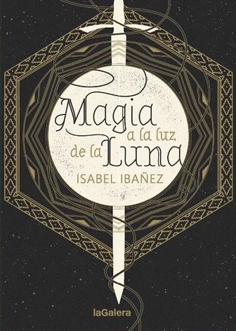 MAGIA A LA LUZ DE LA LUNA | 9788424665999 | ISABEL IBAÑEZ