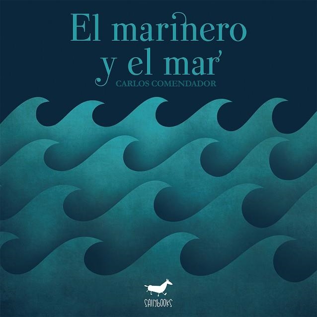 EL MARINERO Y EL MAR | 9788417255268 | COMENDADOR LEIRÓS, CARLOS/ASOCIACIÓN LECTURA FÁCIL