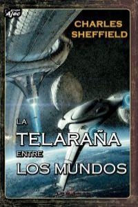 LA TELARAÑA ENTRE LOS MUNDOS | 9788415156260 | SHEFFIELD CHARLES