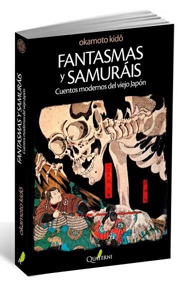 FANTASMAS Y SAMURÁIS | 9788494117305 | KIDO OKAMOTO