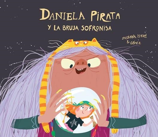 Daniela Pirata y la bruja Sofronisa | 9788418133312 | SUSANNA ISERN & GINEZ