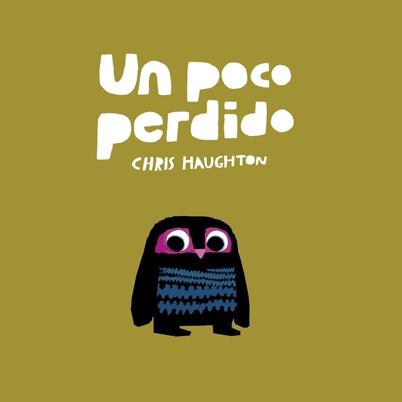 Un poco perdido | 9788417673130 | CHRIS HAUGHTON