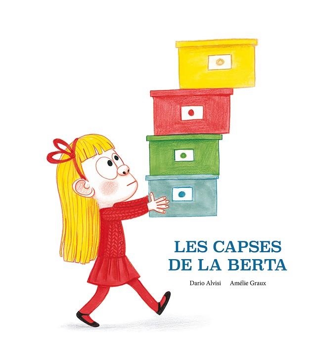 Les capses de la Berta | 9788418133206 | DARIO ALVISI & AMELIE GRAUX