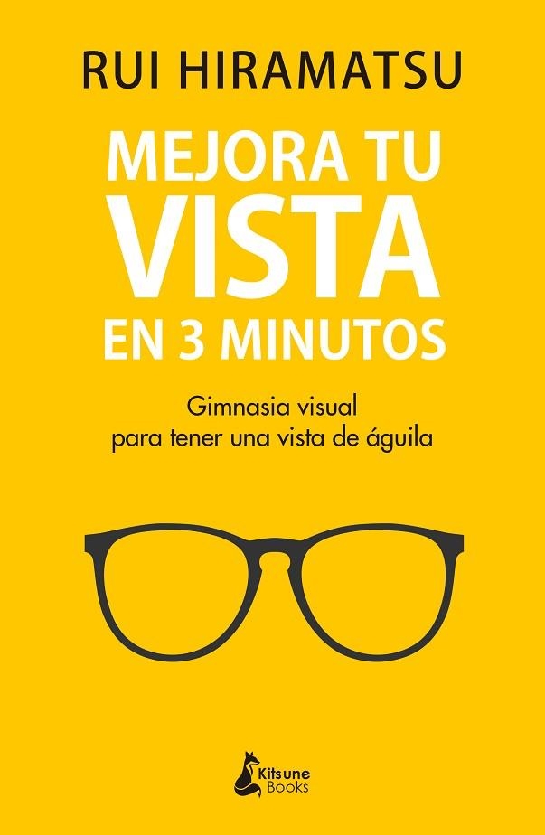 Mejora tu vista en 3 minutos | 9788416788811 | RUI HIRAMATSU