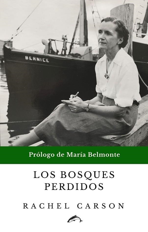 Los bosques perdidos | 9788412188714 | RACHEL CARSON