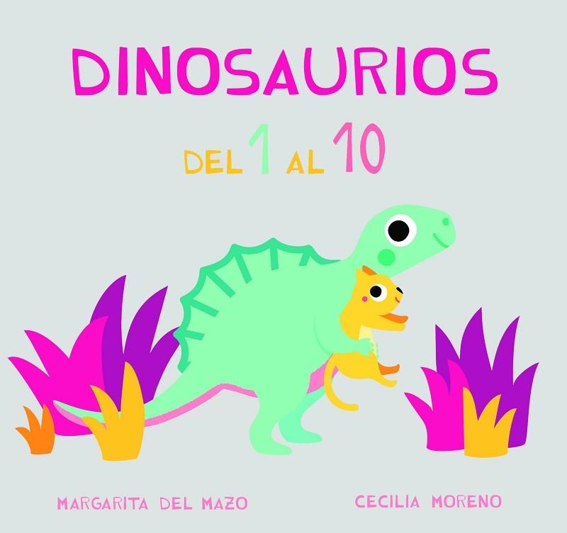 DINOSAURIOS DEL 1 AL 10 | 9788417272838 | MARGARITA DEL MAZO