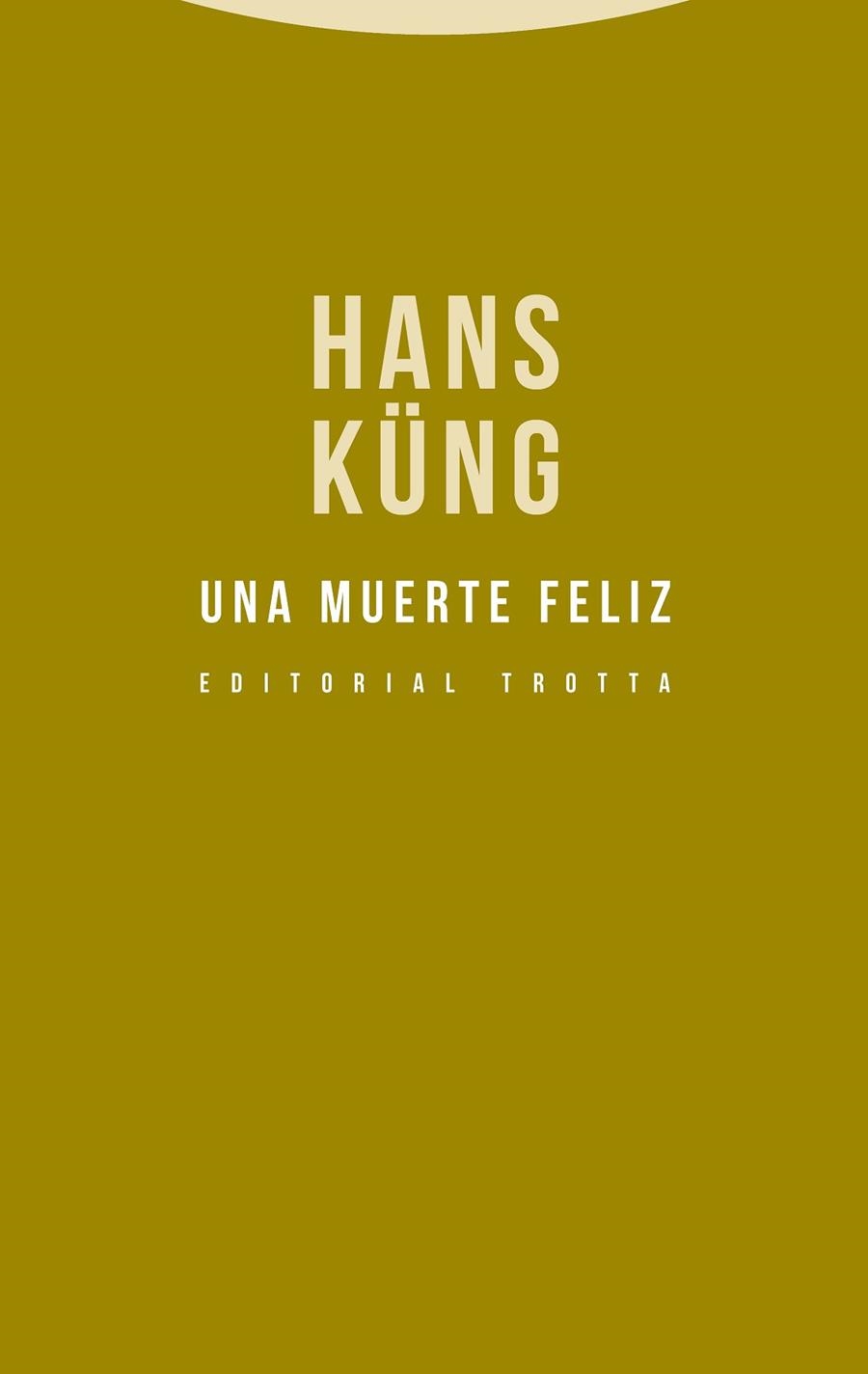 Una muerte feliz | 9788498796322 | HANS KUNG