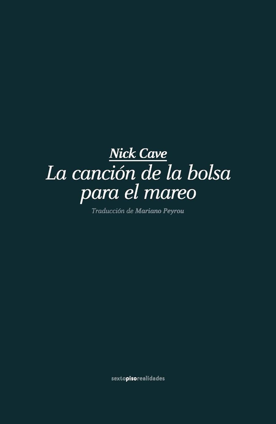 La canción de la bolsa para el mareo | 9788415601975 | NICK CAVE