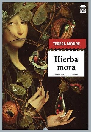 Hierba mora | 9788416537822 | TERESA MOURE PEREIRO