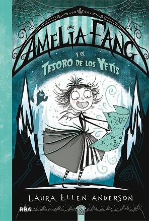 AMELIA FANG 05 AMELIA FANG Y EL TESORO DE LOS YETIS | 9788427217980 | ANDERSON LAURA ELLEN