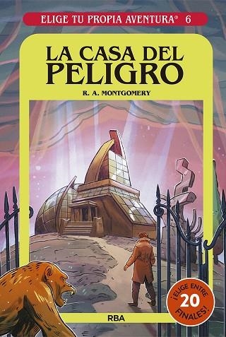 ELIGE TU PROPIA AVENTURA 06 LA CASA DEL PELIGRO | 9788427221680 | MONTGOMERY R.A.