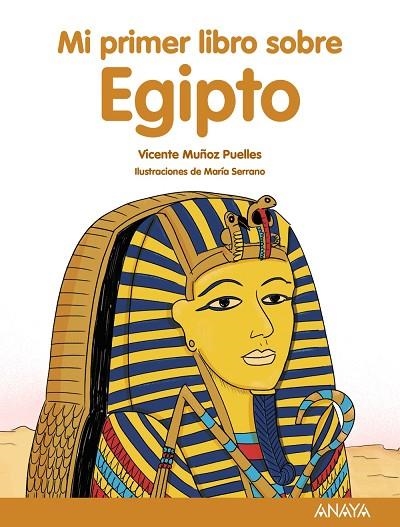 MI PRIMER LIBRO SOBRE EGIPTO | 9788469885529 | VICENTE MUÑOZ PUELLES