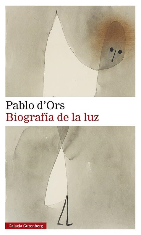 BIOGRAFIA DE LA LUZ | 9788418526138 | Pablo D'ors