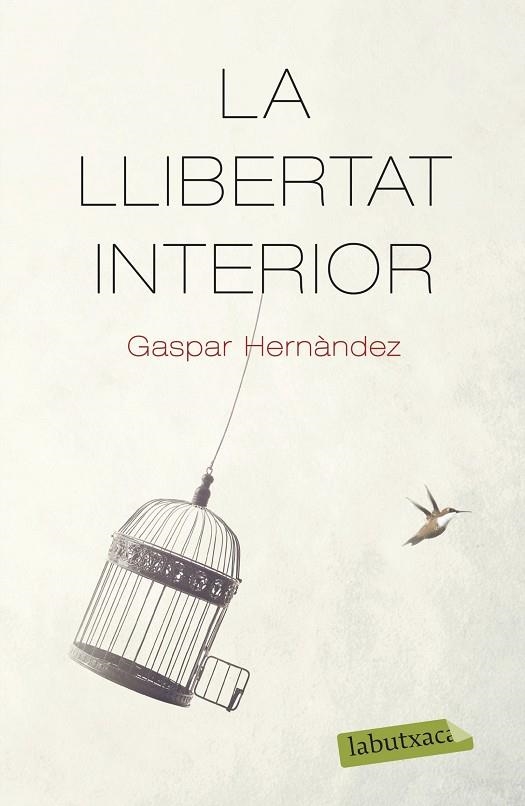 La llibertat interior | 9788418572159 | Gaspar Hernàndez