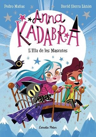 Anna Kadabra 05 L'Illa de les Mascotes | 9788418443602 | PEDRO MAÑAS & DAVID SIERRA LISTON