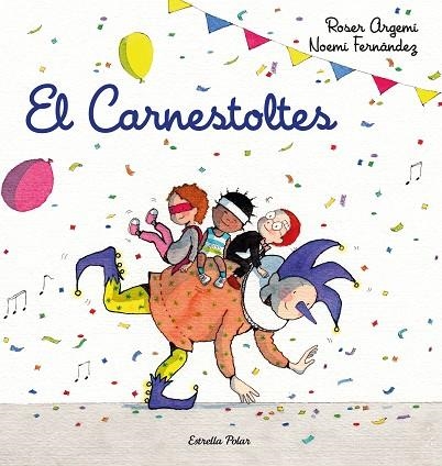 El Carnestoltes | 9788418443206 | Roser Argemí