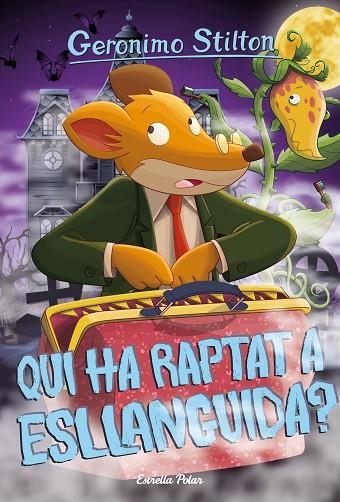 GERONIMO STILTON 21 Qui ha raptat Esllanguida? | 9788418443688 | Geronimo Stilton