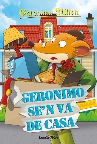 GERONIMO STILTON 58 Geronimo se'n va de casa | 9788418443671 | Geronimo Stilton