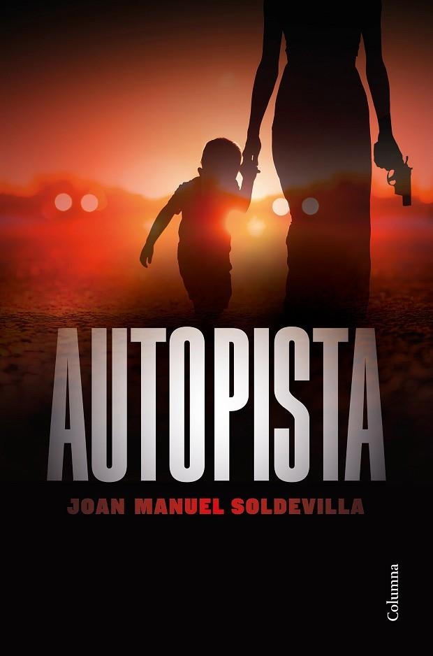 Autopista | 9788466426879 | JOAN MANUEL SOLDEVILLA