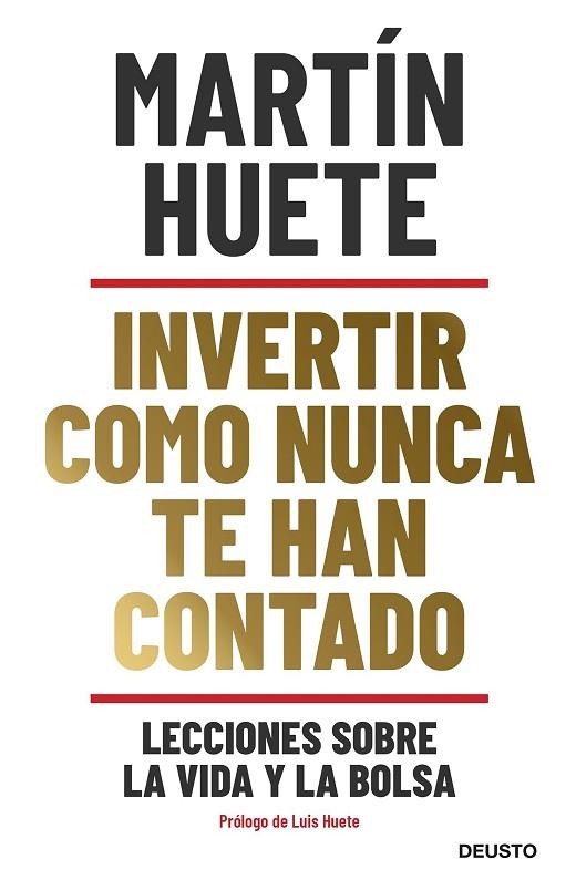 Invertir como nunca te han contado | 9788423432189 | Martin Huete Gomez