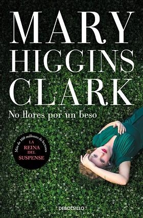 NO LLORES POR UN BESO | 9788466354851 | MARY HIGGINS CLARK