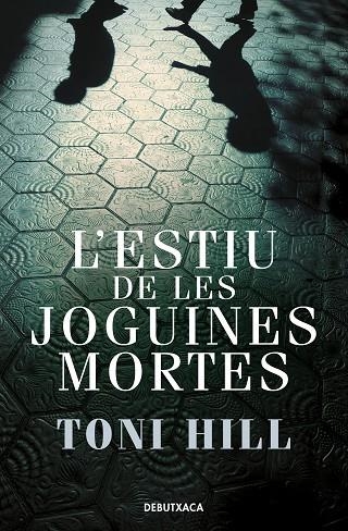 INSPECTOR SALGADO 01 L'ESTIU DE LES JOGUINES MORTES | 9788418132773 | TONI HILL