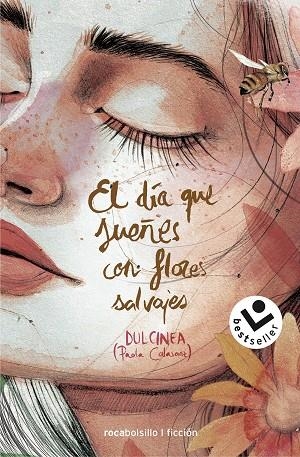 EL DIA QUE SUEÑES CON FLORES SALVAJES | 9788417821326 | DULCINEA