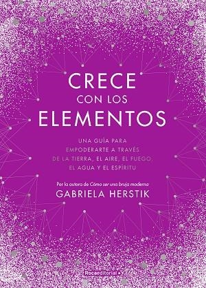 CRECE CON LOS ELEMENTOS | 9788418417122 | GABRIELA HERSTICK