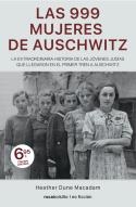 LAS 999 MUJERES DE AUSCHWITZ | 9788417821371 | HEATHER DUNE MACADAM