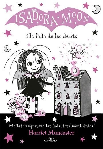 LA ISADORA MOON I LA FADA DE LES DENTS | 9788420453729 | HARRIET MUNCASTER