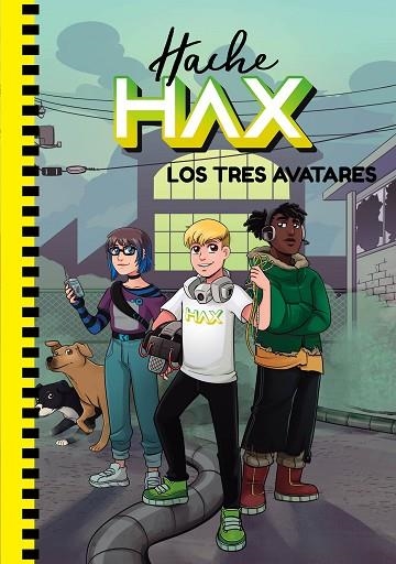 HACHE HAX 02 LOS TRES AVATARES | 9788418318498 | HACHE HAACK